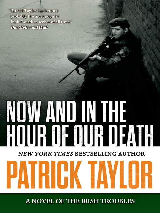 Title details for Now and in the Hour of Our Death by Patrick Taylor - Available